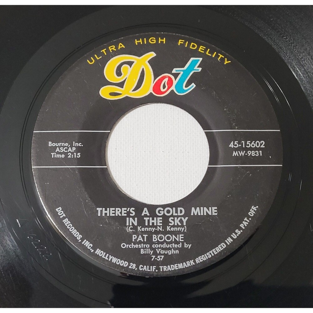 Pat Boone ‎45 RPM There's A Gold Mine In The Sky / Remember You're Mine -Dot VG+
